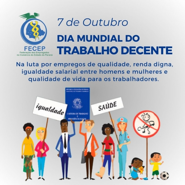 7 de Outubro: Dia Mundial do Trabalho Decente