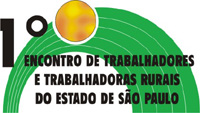 1º Encontro de Trabalhadores e Trabalhadores Rurais do Estado de São Paulo